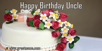Happy birthday uncle cake and flower greet name