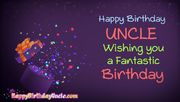 Birthday uncle wishing you a fantastic birthday