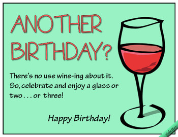 Dont wine about it free funny birthday wishes ecards gree...