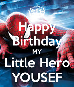 Happy birthday my little hero yousef poster mama keep cal...
