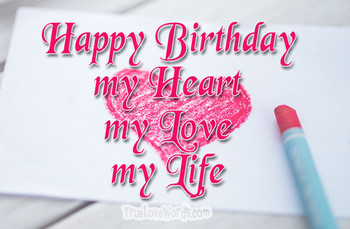 Love birthday messages for her » true love words