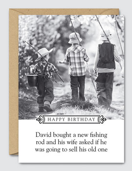 David bought a new fishing rod … happy birthday blue beryl