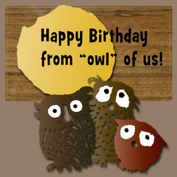 Happy birthday owls created a manly birthday card for the...