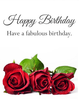 √ Have a fabulous birthday rose birthday card birthday co...