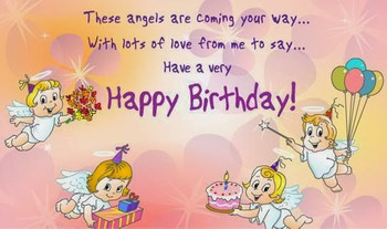 These angels are coming your way happy birthday wishes