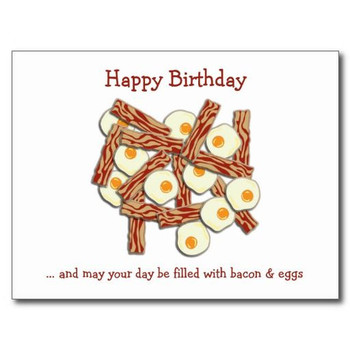 Bacon and eggs happy birthday postcard birthday postcards...