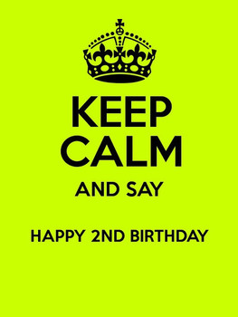 Keep Calm And Say Happy 2nd Birthday
