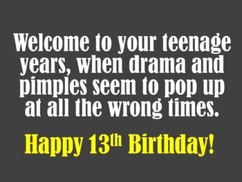 Welcome To Your Teenager Years