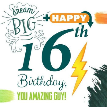 Dream Big Happy 16th Birthday
