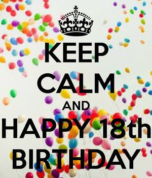 Keep Calm And Happy 18th Birthday