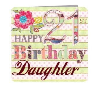 21st Happy Birthday Daughter