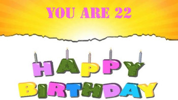 You Are 22 Happy Birthday