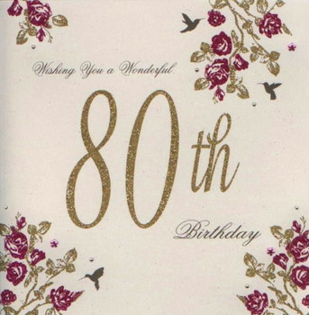 Wishing You A Wonderful 80th Birthday
