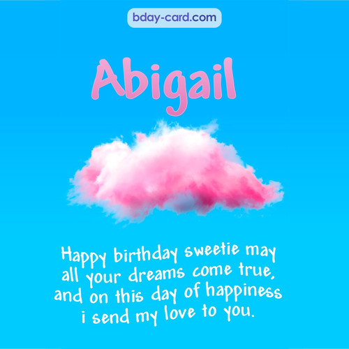 Happiest birthday pictures for Abigail - dreams come true