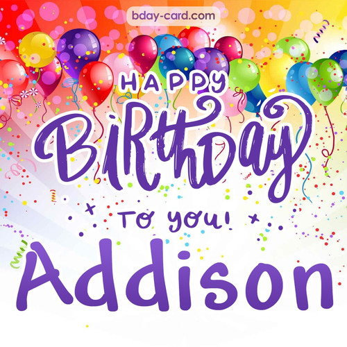 Beautiful Happy Birthday images for Addison