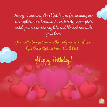 Romantic birthday wishes for your wife happy bday love!