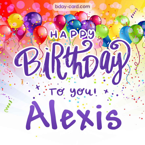 Beautiful Happy Birthday images for Alexis