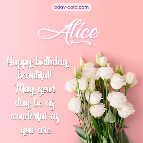 Beautiful Happy Birthday images for Alice with Flowers