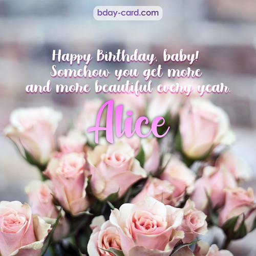 Happy Birthday pics for my baby Alice
