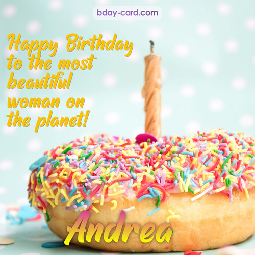 Bday pictures for most beautiful woman on the planet Andrea