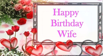 Happy birthday to my wife birthday wishes for wife youtube