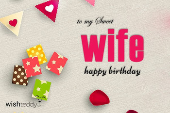 To my sweet wife happy birthday