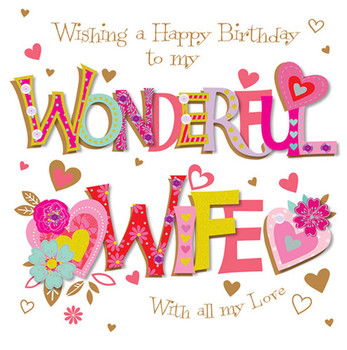 Wishing my wonderful wife happy birthday greeting card ca...