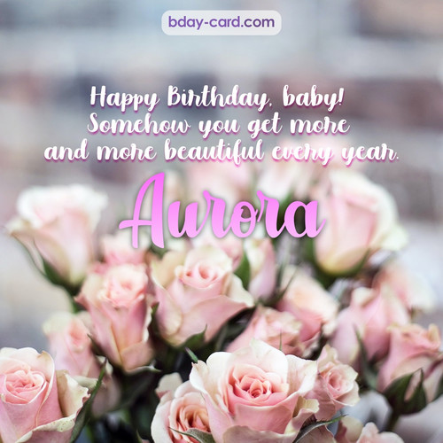Happy Birthday pics for my baby Aurora