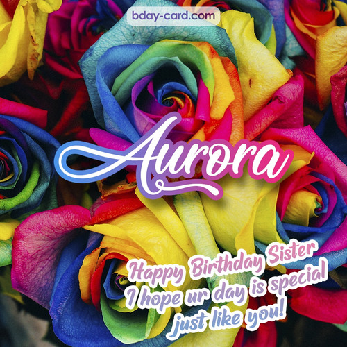 Happy Birthday pictures for sister Aurora