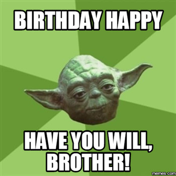 20 Best brother birthday memes