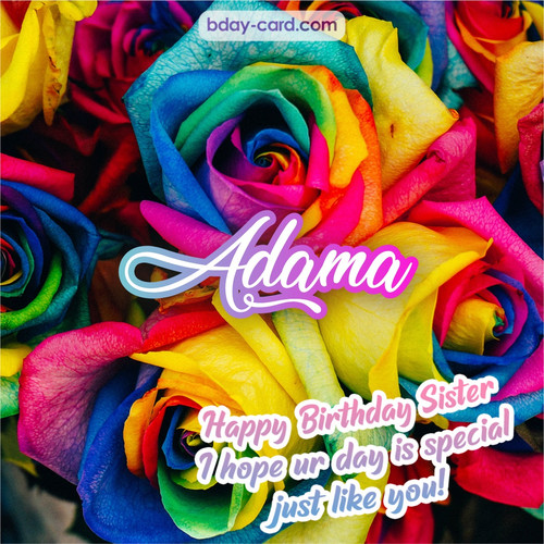 Happy Birthday pictures for sister Adama