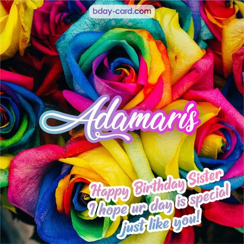 Happy Birthday pictures for sister Adamaris