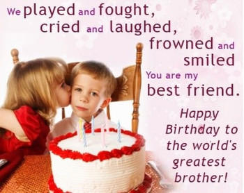 Birthday wishes cards and quotes for your brother sisters