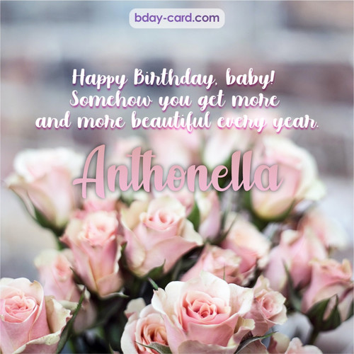 Happy Birthday pics for my baby Anthonella
