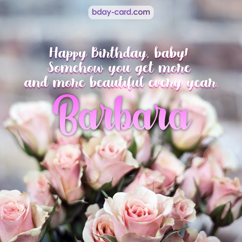Happy Birthday pics for my baby Barbara