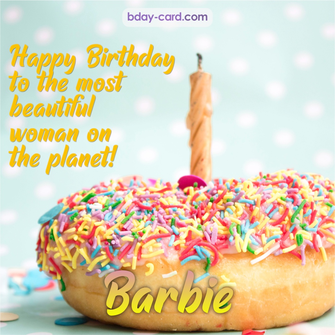 Bday pictures for most beautiful woman on the planet Barbie