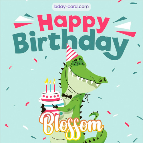 Happy Birthday images for Blossom with crocodile