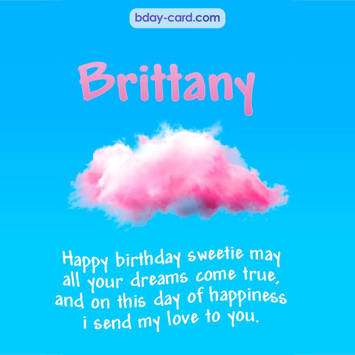 Happiest birthday pictures for Brittany - dreams come true