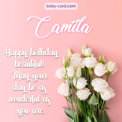 Beautiful Happy Birthday images for Camila with Flowers