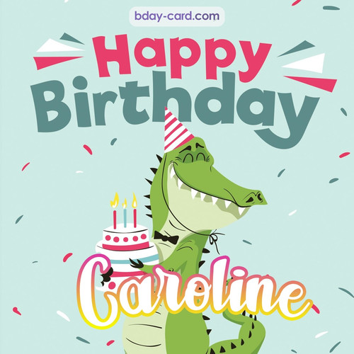 Happy Birthday images for Caroline with crocodile