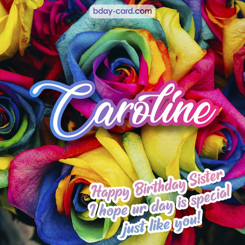 Happy Birthday pictures for sister Caroline
