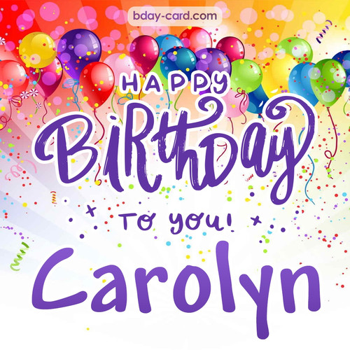 Beautiful Happy Birthday images for Carolyn