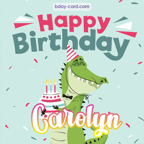 Happy Birthday images for Carolyn with crocodile