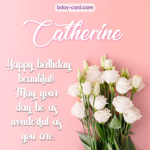 Beautiful Happy Birthday images for Catherine with Flowers