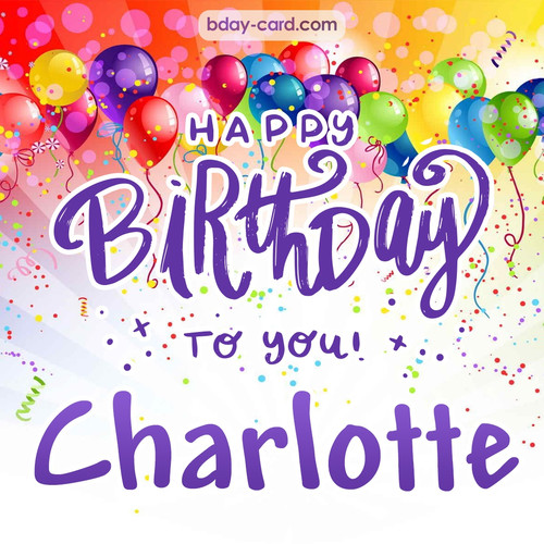 Beautiful Happy Birthday images for Charlotte