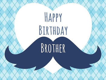 70 Happy birthday brother quotes and wishes with images