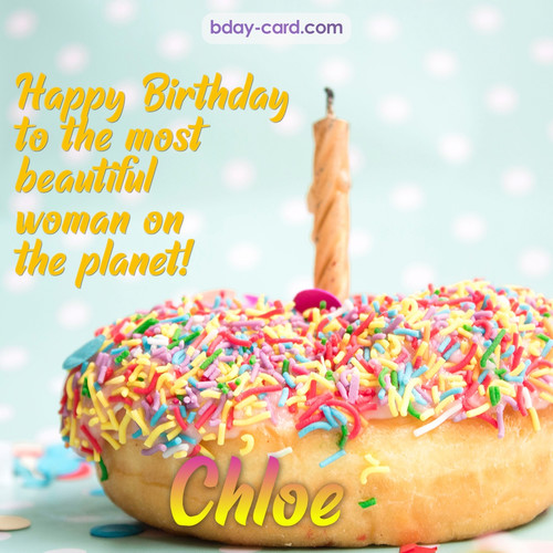Bday pictures for most beautiful woman on the planet Chloe
