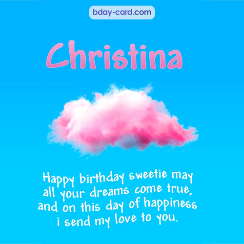 Happiest birthday pictures for Christina - dreams come true