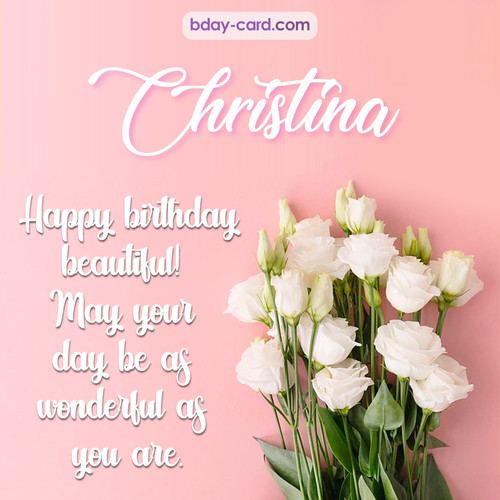 Beautiful Happy Birthday images for Christina with Flowers