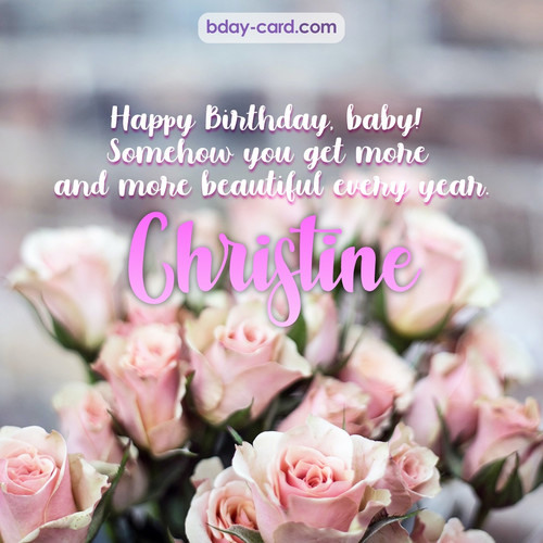 Happy Birthday pics for my baby Christine